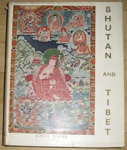 Captain Samuel Turner: An Account of an Embassy to the Court of the Teshoo Lama in Tibet
 Containing a Narrative of a Journey through Bootan, and part of Tibet
 Bibliotheca Himalayica, Serie 1, Volume 4. 