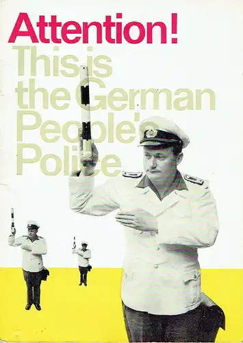 Attention! This is the German People' Police. 