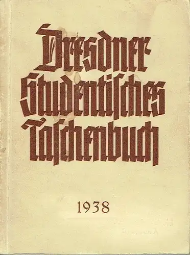 Werner Müller: Dresdner Studentisches Taschenbuch
 11. Jahrgang. 