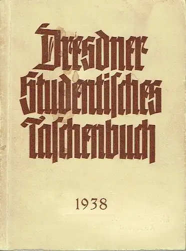 Werner Müller: Dresdner Studentisches Taschenbuch. 