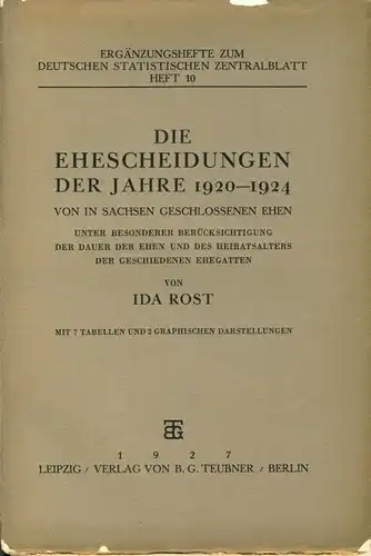 Ida Rost: Die Ehescheidungen der Jahre 1920-1924 von in Sachsen geschlossenen Ehen
 Unter besonderer Berücksichtigung der Dauer der Ehen und des Heiratsalters der geschiedenen Ehegatten. 