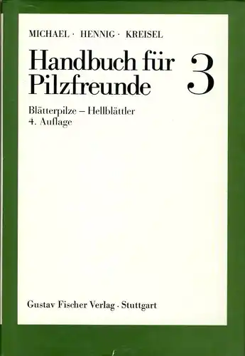 Edmund Michael
 Bruno Hennig
 Hanns Kreisel: Blätterpilze - Hellblättler und Leistlinge
 Handbuch für Pilzfreunde, Band III. 