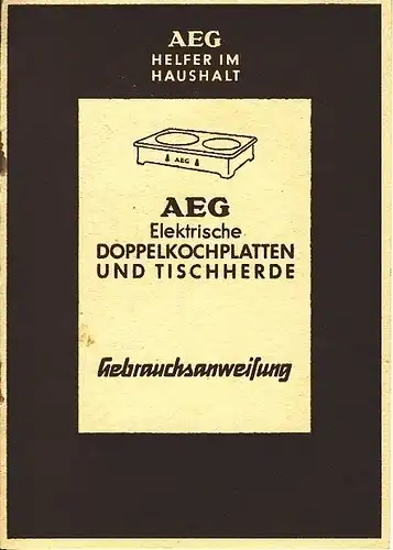 AEG Elektrische Doppelkochplatten und Tischherde
 Gebrauchsanweisung. 