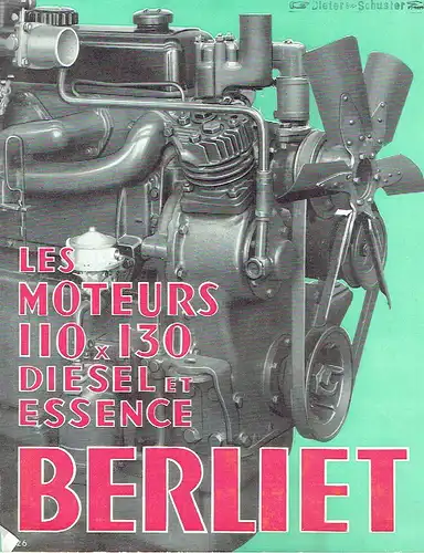 Berliet - Les Moteurs 110 x 130 Diesel et Essence. 
