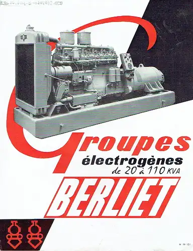 Berliet - Groupes électrogénes de 20 à 110 KVA. 