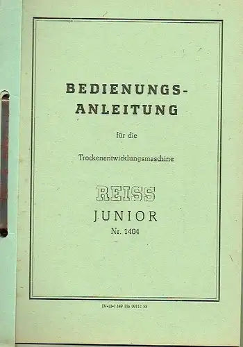 Bedienungsanleitung für Trockenentwicklungsmaschine Reiss Junior Nr. 1404. 