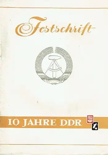 10 Jahre DDR
 Festschrift des Gewerkschaftsverlages Tribüne. 