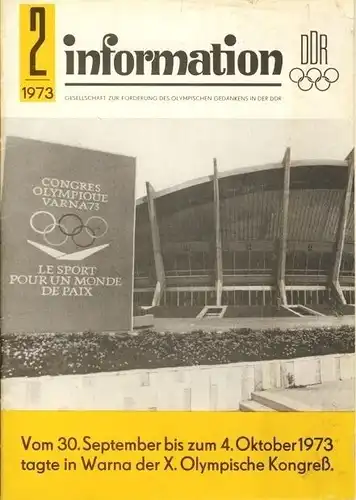 Vom 30. September bis zum 4. Oktober 1973 tagte in Warna der X. Olympische Kongreß. 