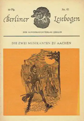 Die zwei Musikanten zu Aachen
 Berliner Lesebogen, Heft 61. 