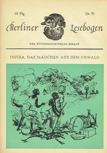 Hermann Freyberg: Infira, das Mädchen aus dem Urwald. 