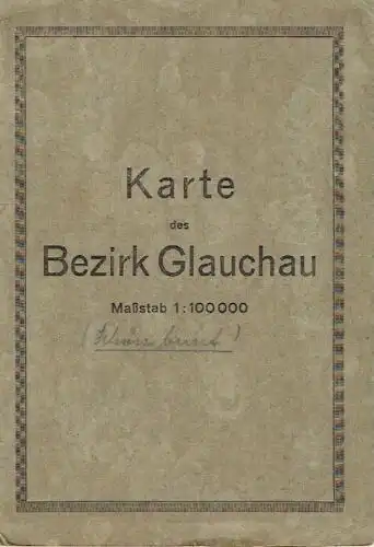 Alfred Schott: Karte des Bezirk Glauchau. 