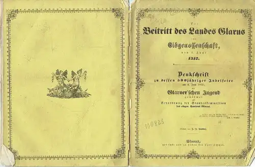 J. J. Bäbler: Der Beitritt des Landes Glarus zur Eidgenossenschaft, den 4. Juni 1352
 Denkschrift zu dessen 500jähriger Jubelfeier am 4. Juni 1852; der Glarner'schen Jugend gewidmet auf Verordnung der Standeskommission des eidg. Kantons Glarus. 