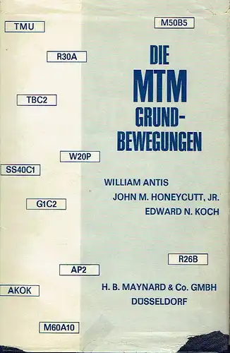 William Antis
 John M. Honeycutt
 Edward N. Koch: Die MTM Grundbewegungen. 