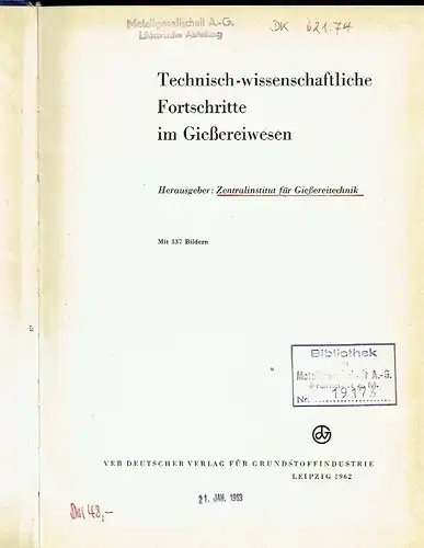 Technisch-wissenschaftliche Fortschritte im Gießereiwesen. 