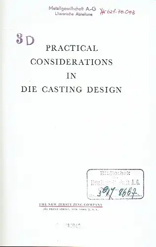 Practical Considerations in die Casting Design. 