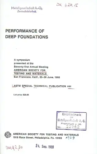 A Symposium presented at the Seventy-first Annual Meeting American Society for Testing and Materials, San Francisco ... 1968
 Performance of Deep Foundations. 