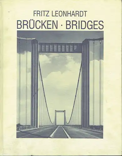 Fritz Leonhardt: Brücken. Ästhetik und Gestaltung. 
