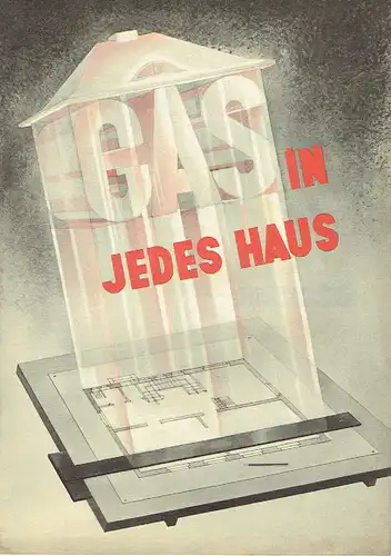 Gas in jedes Haus. 