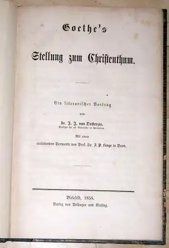 Dr. J. J. van Osterzee / Dr. Paul Haffner / Wilhelm C. Schram: Goethe's Stellung zum Christentum / Goethe's Faust als Wahrzeichen moderner Cultur /...
