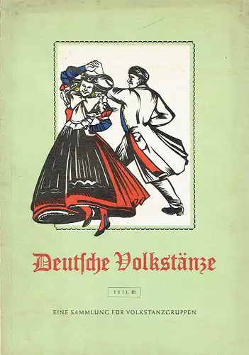 Deutsche Volkstänze
 Eine Sammlung für Volkstanzgruppen
 Teil 3: Hessen Schwaben Baden Bayern. 