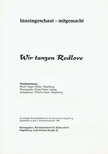 Wir tanzen Redlove
 Gesellschaftstanz
 hineingeschaut - mitgemacht, Sonderdruck. 