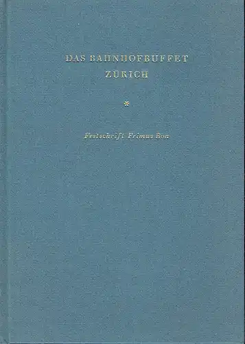 Ernst Bossard
 Wilhelm Hill: Seine Entwickelung seit 1923 als Werk von Primus Bon - Festschrift zur Buffet-Übergabe Primus Bon - Rudolf Candrian, 31. Dezember 1955
 Das Bahnhofbuffet Zürich. 