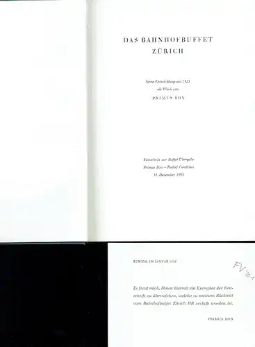 Ernst Bossard
 Wilhelm Hill: Seine Entwickelung seit 1923 als Werk von Primus Bon - Festschrift zur Buffet-Übergabe Primus Bon - Rudolf Candrian, 31. Dezember 1955
 Das Bahnhofbuffet Zürich. 