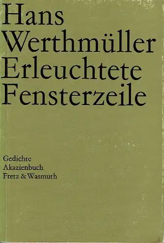 Hans Werthmüller: Erleuchtete Fensterzeile
 Gedichte. 