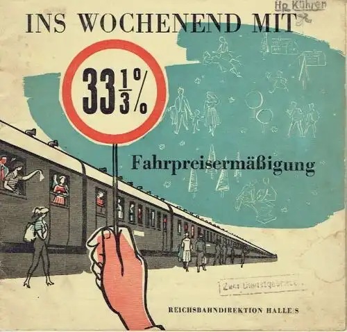 Ins Wochenende mit 33 ⅓ % Fahrpreisermäßigung. 