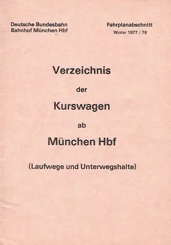 Verzeichnis der Kurswagen ab München Hbf
 (Laufwege und Unterwegshalte). 