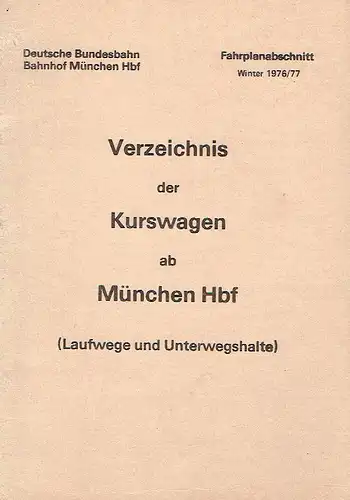 Verzeichnis der Kurswagen ab München Hbf
 (Laufwege und Unterwegshalte). 