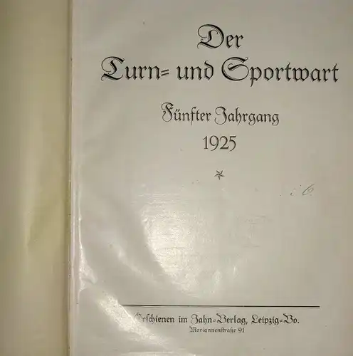 Der Turn- und Sportwart
 Zeitschrift
 5. Jahrgang, 12 Monatshefte, komplett, gebunden. 