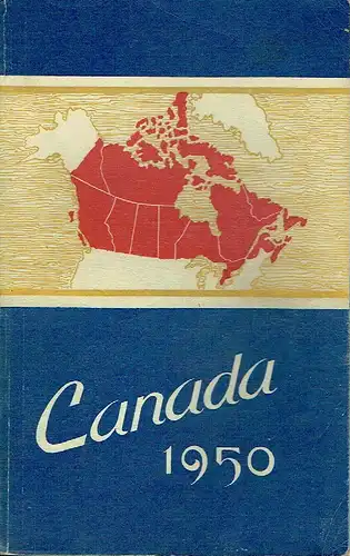 Dominion Bureau of Statistics Departement of Trade and Commerce, Ottoawa: Canada 1950
 The Official Handbook of present conditions and recent progress. 