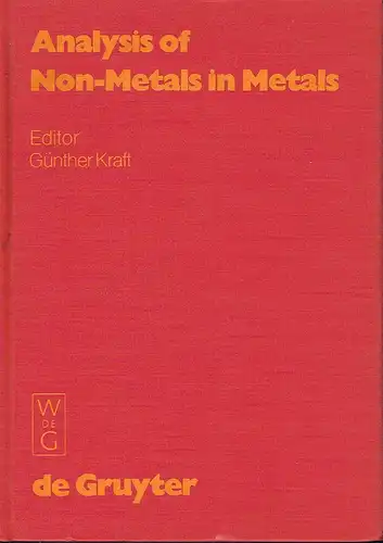 Analysis of Non-Metals in Metals
 Proceedings of the International Conference Berlin (West) ... 1980. 
