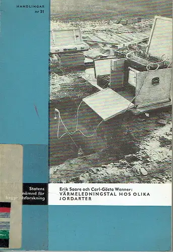 Erik Saare
 Carl-Gösta Wenner: Thermal Conductivity of Soils
 Värmeledningstal hos Olika Jordarter. 