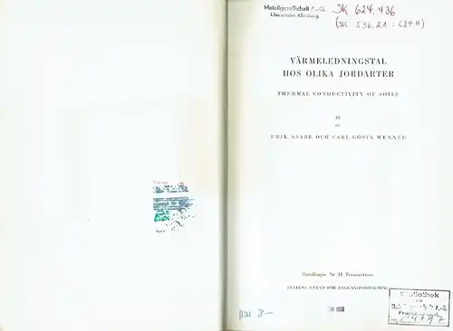 Erik Saare
 Carl-Gösta Wenner: Värmeledningstal hos Olika Jordarter
 Thermal Conductivity of Soils
 Handlingar Nr. 31. 