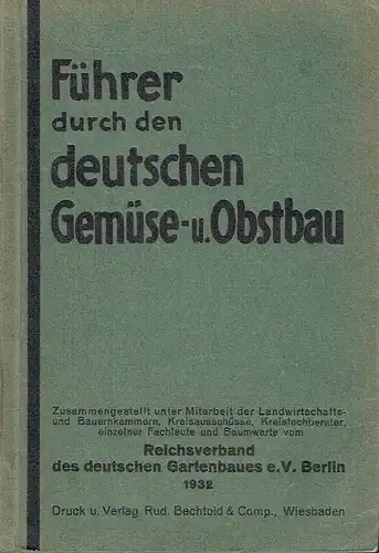 Führer durch den deutschen Gemüse- u. Obstbau. 