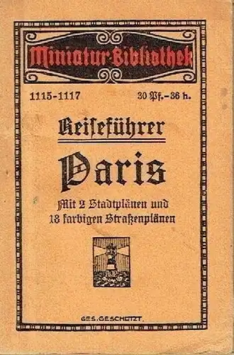 P. Duchat: Reiseführer Paris
 Miniatur-Bibliothek, Band 1115-1117. 