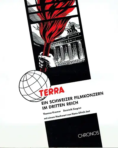 Thomas Kramer
 Dominik Siegrist: Terra
 Ein Schweizer Filmkonzern im Dritten Reich. 