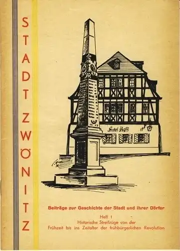 Johannes Schuricht: Historische Streifzüge von der Frühzeit bis ins Zeitalter der frühbürgerlichen Revolution
 Stadt Zwönitz. 