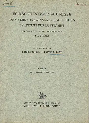 Forschungsergebnisse des Verkehrswissenschaftlichen Instituts für Luftfahrt
 an der Technischen Hochschule Stuttgart. 