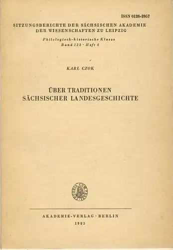 Karl Czok: Über Traditionen sächsischer Landesgeschichte. 