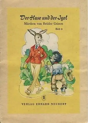 Gebrüder Grimm: Der Hase und der Igel
 Märchen von Brüder Grimm. 