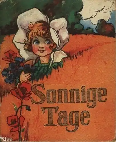 Sonnige Tage. 