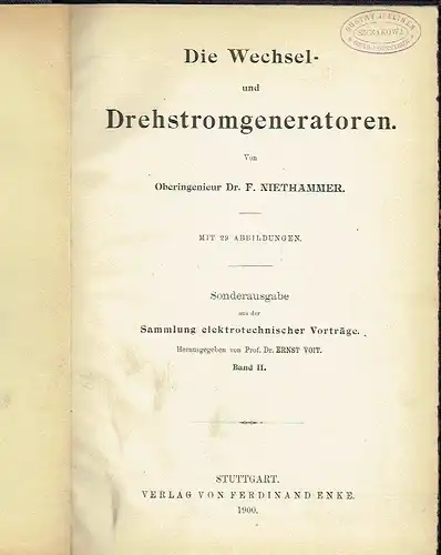 F. Niethammer: Die Wechsel- und Drehstromgeneratoren. 