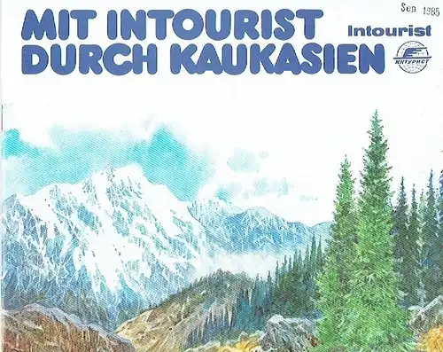 Mit Intourist durch Kaukasien. 