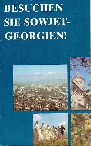 Besuchen Sie Sowjet-Georgien!. 
