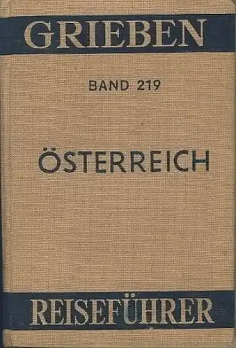 Österreich
 mit Anhang für Automobilisten
 Grieben Reiseführer, Band 219. 