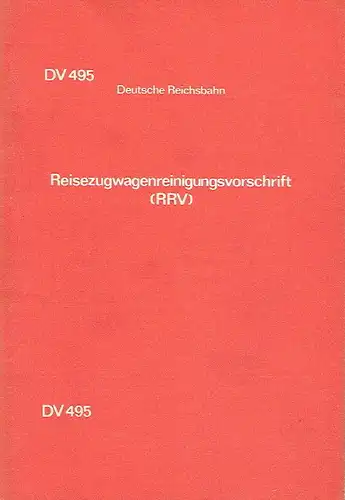 Reisezugwagenreinigungsvorschrift (RRV). 