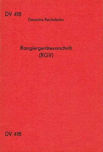 Rangiergerätevorschrift (RGV)
 DV 418. 